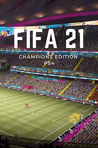 FIFA 21 : Champions Edition PS4: Special Edition FIFA Ultimate Team notebook (Anglais). Notebook Perfect size to carry over everywhere Size 6 x 9 inches (15.24 x 22.86 cm), 120 pages.