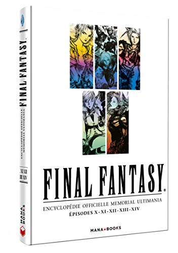 Final Fantasy : Encyclopédie officielle Memorial Ultimania Episodes X, XI, XII, XIII, XIV: 2 (Artbook/final fantasy)