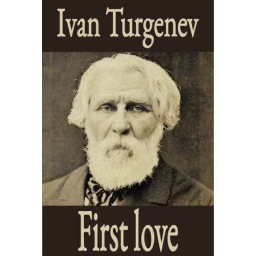 First Love a novella by Ivan Turgenev