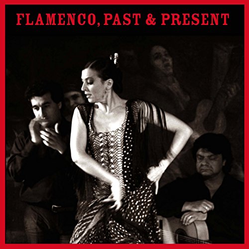 Flamenco, Past & Present