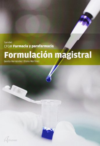 Formulación magistral (CFGM FARMACIA Y PARAFARMACIA)
