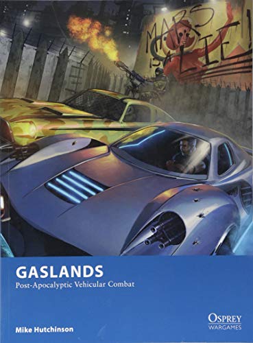 Gaslands: Post-Apocalyptic Vehicular Combat (Osprey Wargames)
