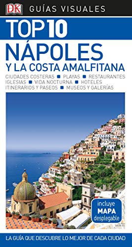 Guía Visual Top 10 Nápoles y la Costa Amalfitana: La guía que descubre lo mejor de cada ciudad (Guías Top10)