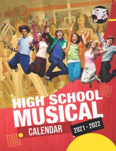 High School Musical Calendar 2021-2022: 18-month Calendar 2021-2022 with 8.5x11 inches