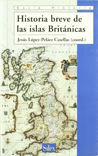 Historia breve de las Islas Británicas (Serie historia)