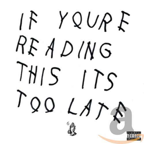 If You Are Reading This Is Too Late