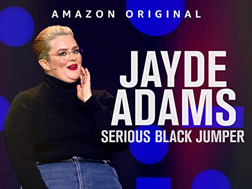 Jayde Adams: Serious Black Jumper