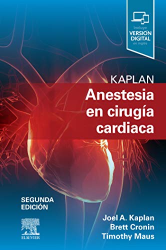 Kaplan. Anestesia en cirugía cardiaca