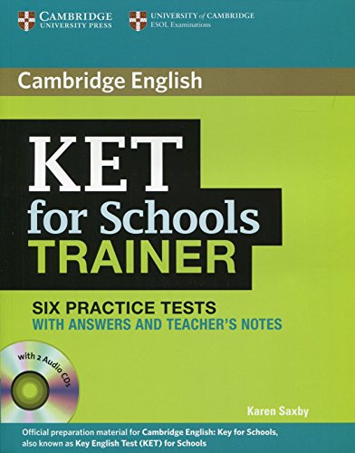 KET for Schools Trainer Six Practice Tests with Answers, Teacher's Notes and Audio CDs (2) (Authorised Practice Tests)