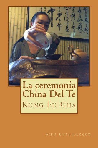 La ceremonia china del té: Kung Fu Cha