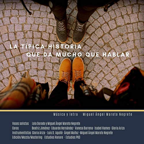 La Típica Historia Que da Mucho Que Hablar (feat. Beatriz Jimenez, Eduardo Hernández, Isabel Hames, Vanesa Barrena, Luis D. Agulló & Ángel Muñoz)