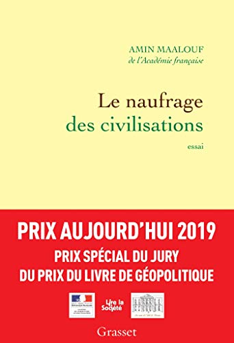 Le naufrage des civilisations - Prix Aujourd'hui 2019 (essai français)
