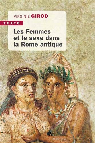 Les femmes et le sexe dans la Rome antique (Texto)