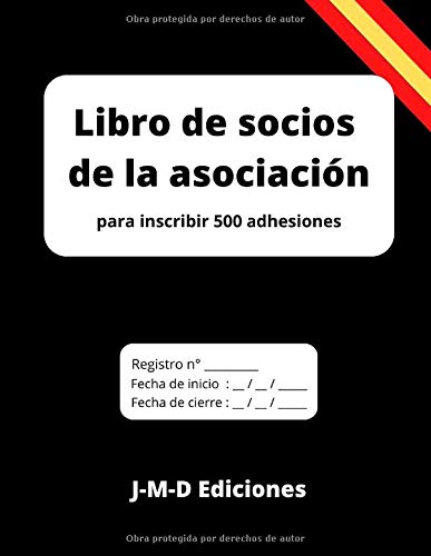 Libro de socios de la asociación: para inscribir 500 adhesiones