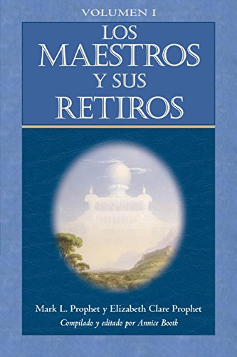 Los Maestros Y Sus Retiros I: 1 (Escala La Montana Mas Alta)