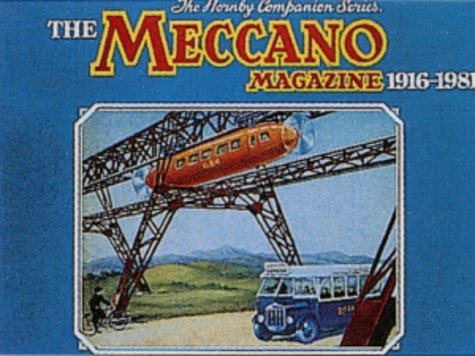 "Meccano" Magazine, 1916-81 (Hornby Companion S.)
