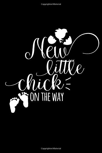 New Little Chick On The Way: A Blank Lined Journal For Pregnancy Announcement