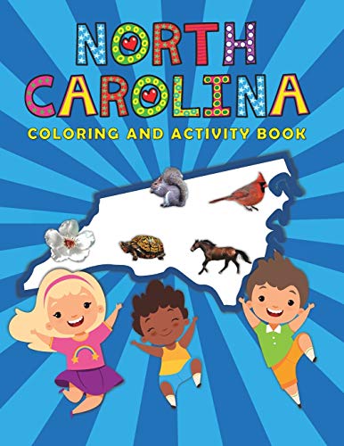 North Carolina Coloring and Activity Book: A Fun and Educational NC Gift Book for Kids and Kids at Heart