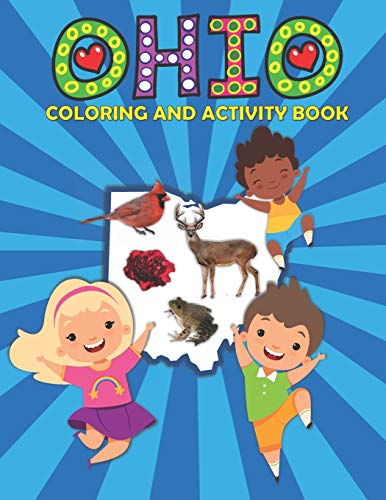 Ohio Coloring and Activity Book: A Fun and Educational OH Gift Book for Kids and Kids at Heart