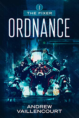 Ordnance (The Fixer Book 1) (English Edition)