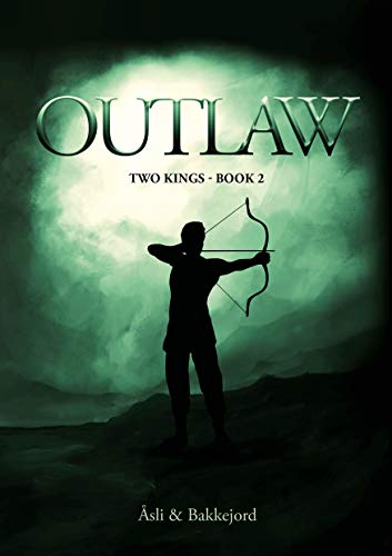 Outlaw: A Viking historical fiction (Two kings Book 2) (English Edition)