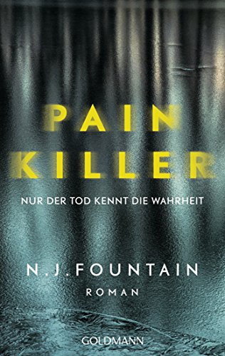 Painkiller: Nur der Tod kennt die Wahrheit - Roman (German Edition)