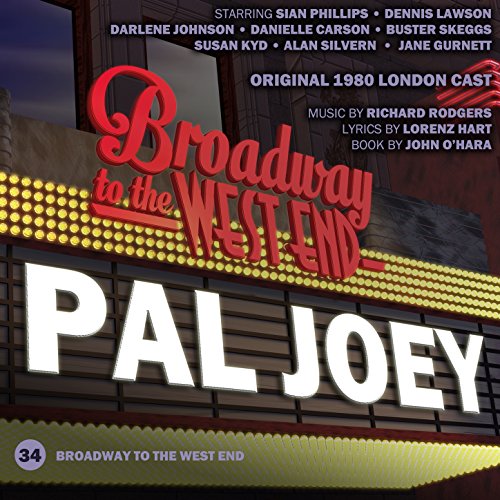 Pal Joey (Original 1980 London Cast)