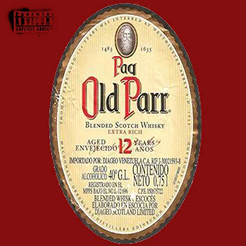 Paq & Old Parr [Explicit]
