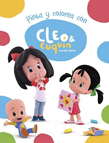 Pinta y colorea con Cleo y Cuquín (Cleo y Cuquín. Actividades)