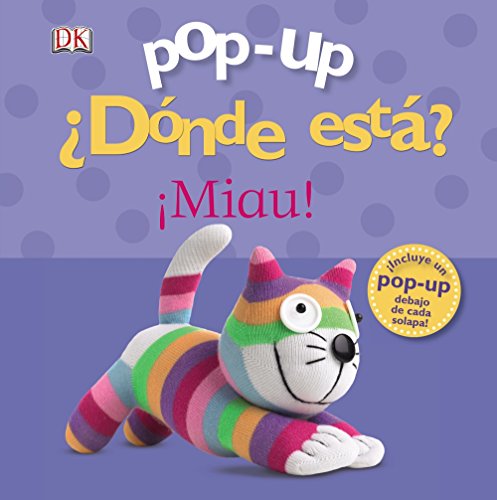 Pop-up ¿Dónde está? ¡Miau! (Castellano - A PARTIR DE 0 AÑOS - MANIPULATIVOS (LIBROS PARA TOCAR Y JUGAR), POP-UPS - Pop-up ¿Dónde está?)