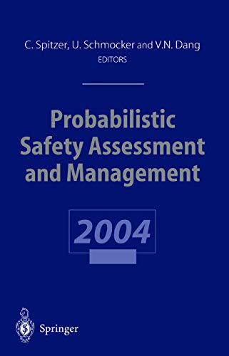 Probabilistic Safety Assessment and Management: PSAM 7 ― ESREL ’04 June 14–18, 2004, Berlin, Germany, Volume 6