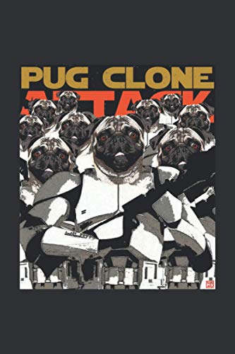 Pug Clone Attack (Blank Journal Notebook): Yoda Teacher Gifts, Blank Notebook Journal For Kids