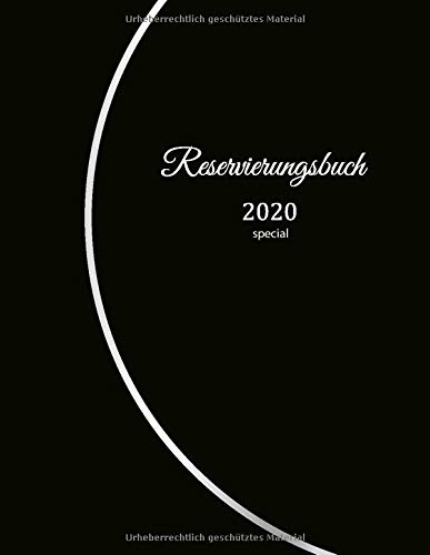 Reservierungsbuch 2020 special: für Restaurants, Bistros und Hotels | 1. Februar 2020 – Feb. 2021|377 Seiten mit Datum, Feiertage & übersichtlichen ... in der Gastronomie |  Motiv: schwarz dezent