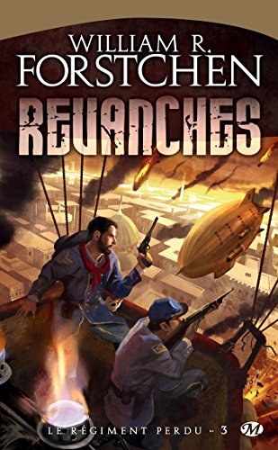 Revanches: Le Régiment perdu, T3 (French Edition)
