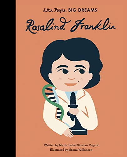 Rosalind Franklin (Little People, BIG DREAMS Book 65) (English Edition)