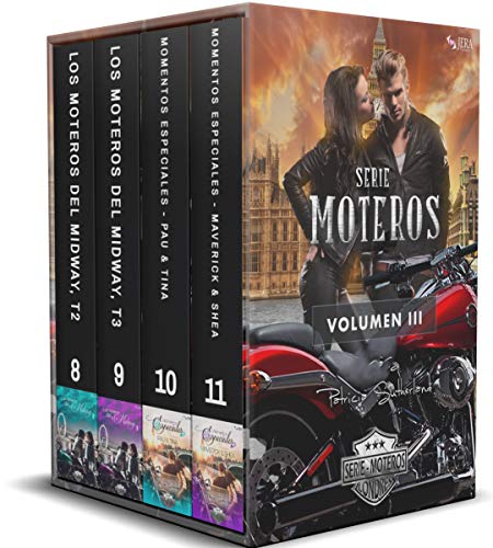 Serie Moteros Volumen III - Cuatro novelas románticas. (Los moteros del MidWay 2, Los moteros del MidWay 3, Momentos Especiales Pau & Tina y Momentos Especiales Maverick & Shea).