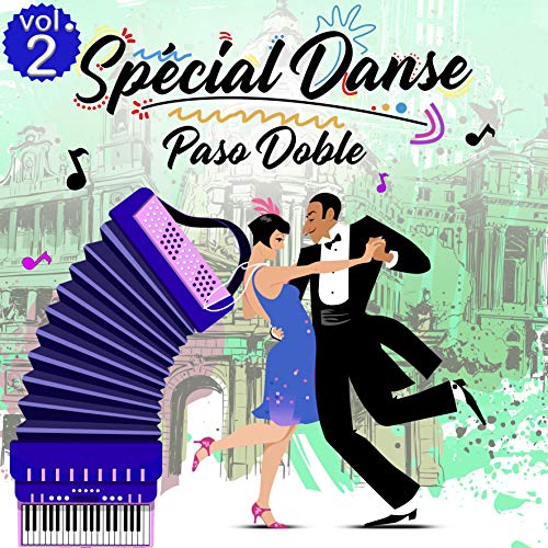 Spécial Danse - Paso Doble (Volume 2 - 43 Titres)