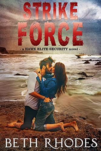 Strike Force (Hawk Elite Security Book 4) (English Edition)