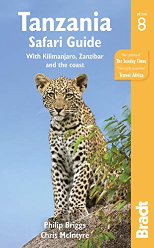Tanzania Safari Guide: with Kilimanjaro, Zanzibar and the coast (Bradt Travel Guides) [Idioma Inglés]