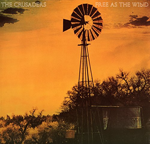 The Crusader's - Free as the Wind (Vinyle, album 33 tours 12") 1977 ABC Records, Inc. / MCA Records / Warner / WEA , Made in West Germany by Record Service GmbH , Alsdorf réf : 250 776 , 1977 - Free as the Wind - I felt the Love - The Way We was - Nite Cr