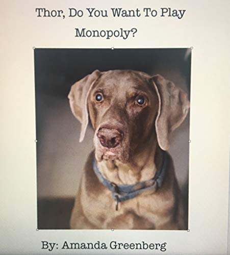 Thor Puppy Book Series Book Thor, Do You Want To Play Monopoly?: Book 2 (English Edition)