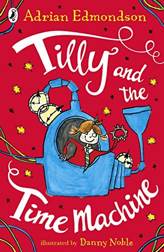 Tilly and the Time Machine [Idioma Inglés]