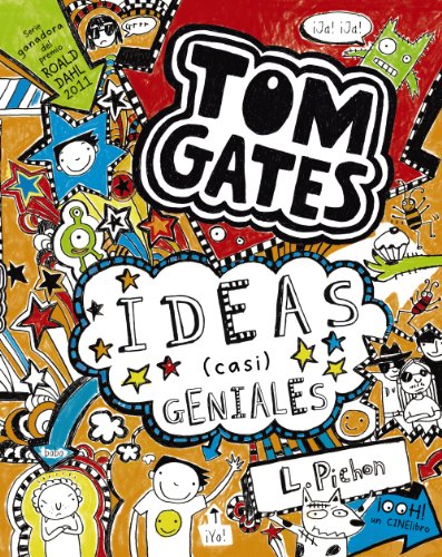 Tom Gates: Ideas (casi) geniales (Castellano - A PARTIR DE 10 AÑOS - PERSONAJES Y SERIES - Tom Gates)