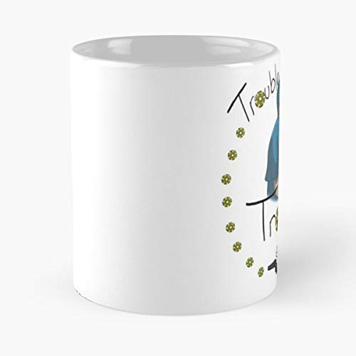 Trouble With The Trolley Eh Classic Mug - Funny Gift Coffee Tea Cup White 11 Oz The Best Gift For Holidays