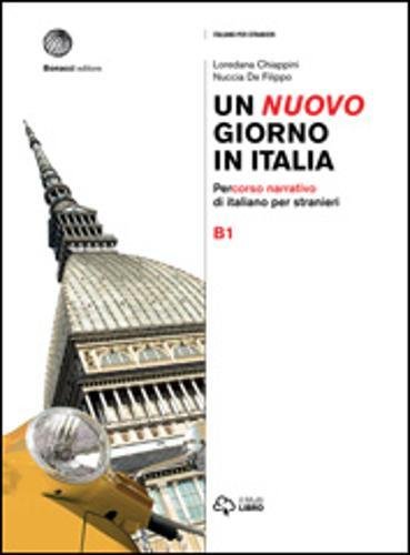 UN NUOVO GIORNO IN ITALIA B1: Volume B1