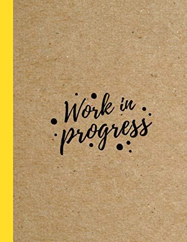 work in progress: A Journal for Self-Discovery and Creative Expression
