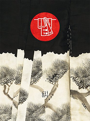 Y kimono now. Dalla collezione Nancy Stetson Martin. Catalogo della mostra (Caraglio, 23 luglio-5 novembre 2017)