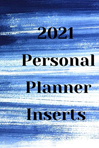 2021 Personal Planner Inserts: Personal Size with Refills 6 X 9 pege128