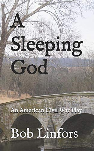 A Sleeping God: An American Civil War Play