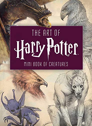 ART OF HARRY POTTER,THE MINI BOOK OF CREATURES HARDCOVER (Mini Books)